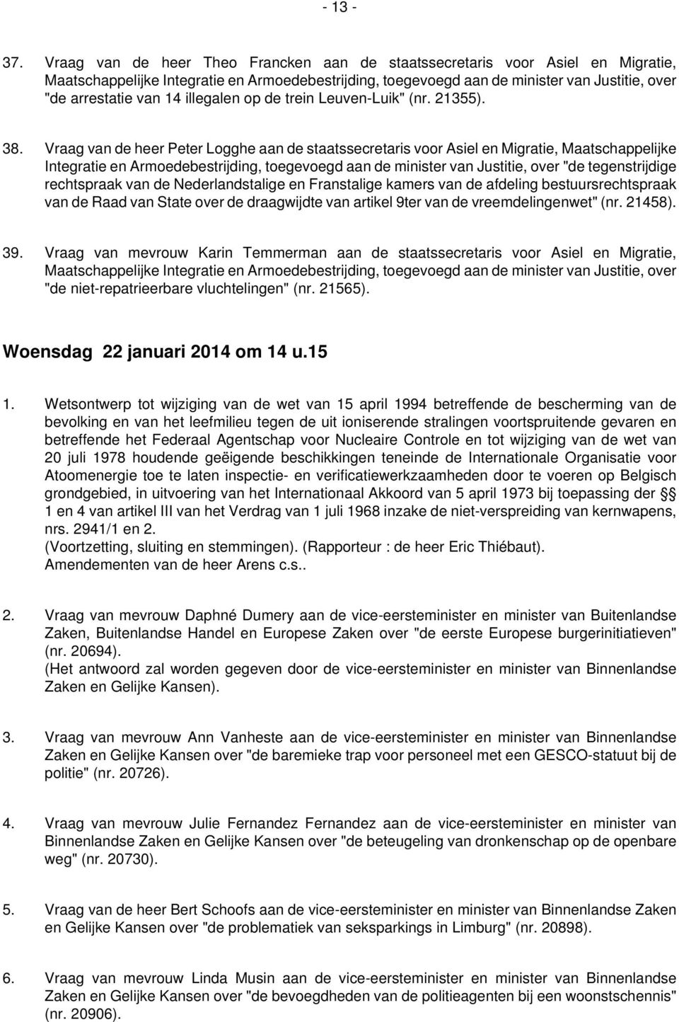 illegalen op de trein Leuven-Luik" (nr. 21355). 38.