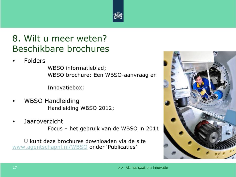 WBSO-aanvraag en Innovatiebox; WBSO Handleiding Handleiding WBSO 2012;
