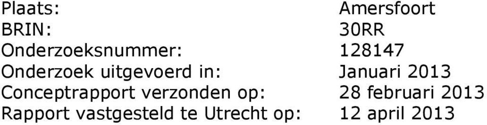 in: Januari 2013 Conceptrapport verzonden op: