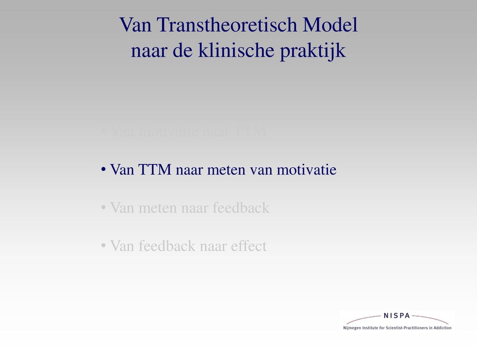 TTM Van TTM naar meten van motivatie