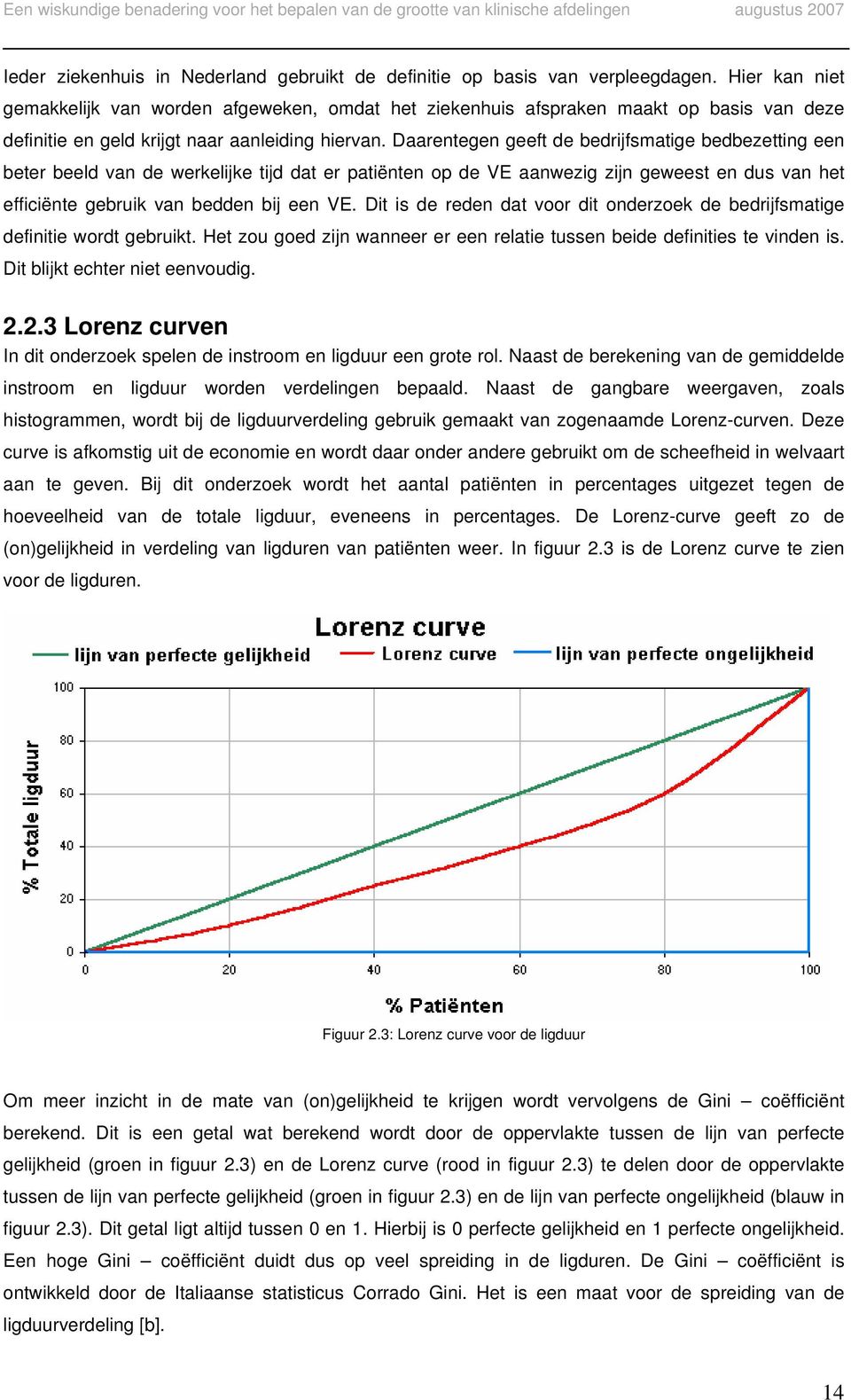 Daarngn gf d bdrijfsmaig bdbzing n br bld van d wrklijk ijd da r aiënn o d VE aanwzig zijn gws n dus van h fficiën gbruik van bddn bij n VE.