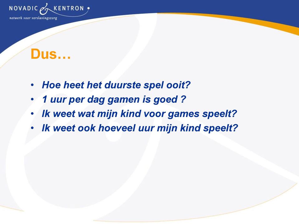 Ik weet wat mijn kind voor games