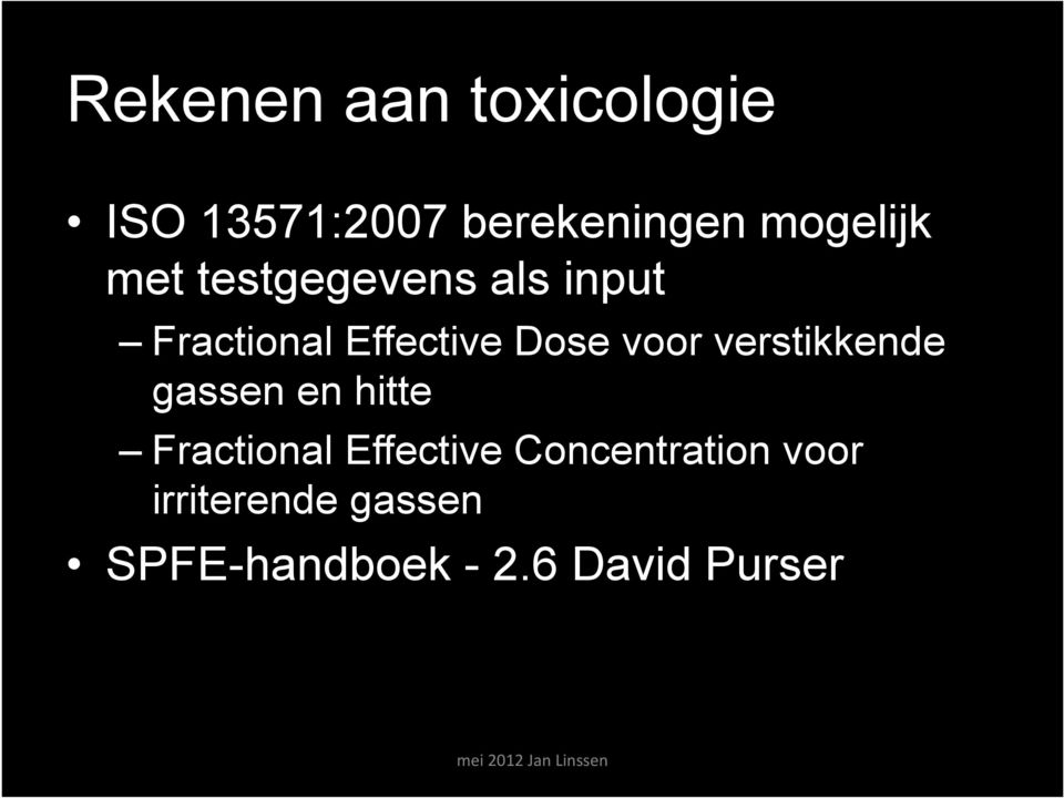 Dose voor verstikkende gassen en hitte Fractional Effective