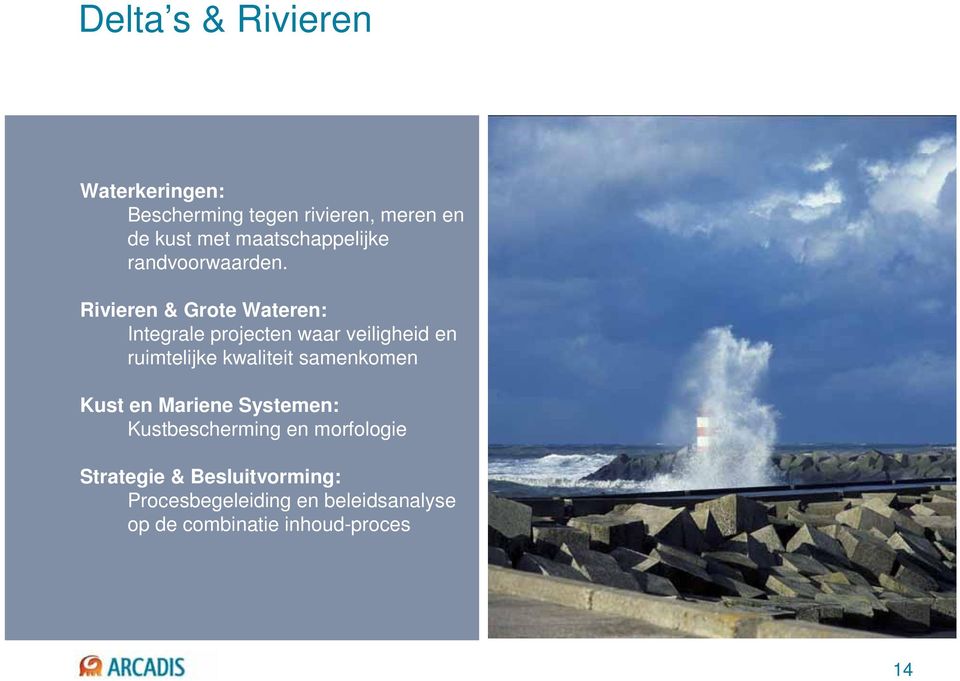Rivieren & Grote Wateren: Integrale projecten waar veiligheid en ruimtelijke kwaliteit
