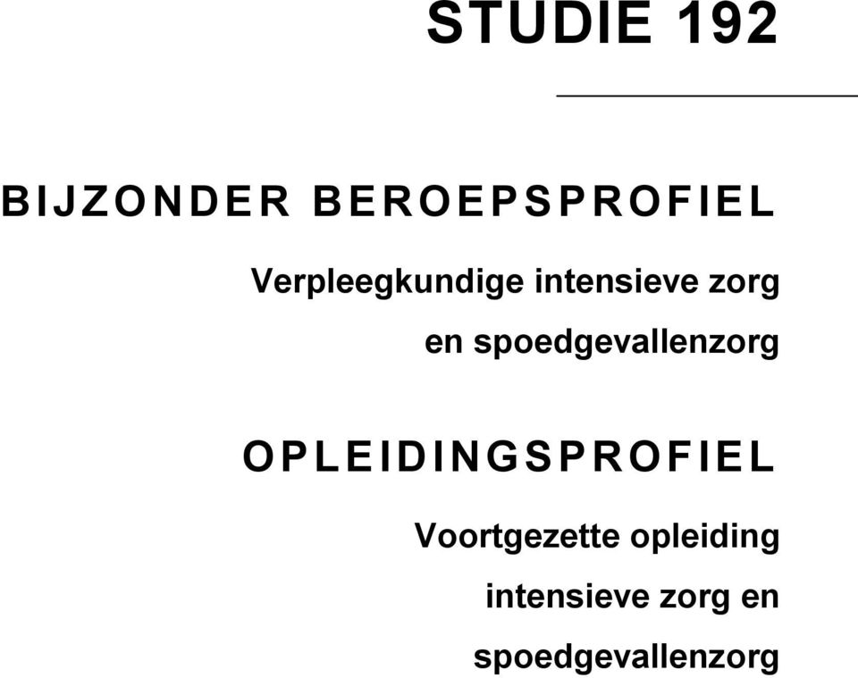 spoedgevallenzorg OPLEIDINGSPROFIEL