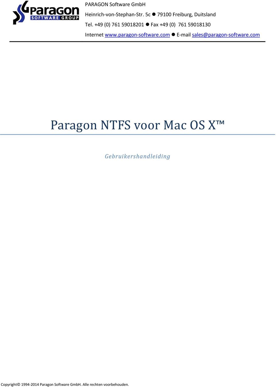 +49 (0) 761 59018201 Fax +49 (0) 761 59018130 Internet www.