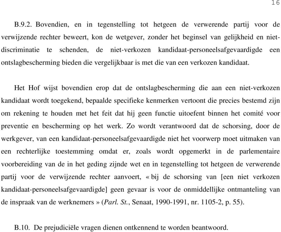 niet-verkozen kandidaat-personeelsafgevaardigde een ontslagbescherming bieden die vergelijkbaar is met die van een verkozen kandidaat.