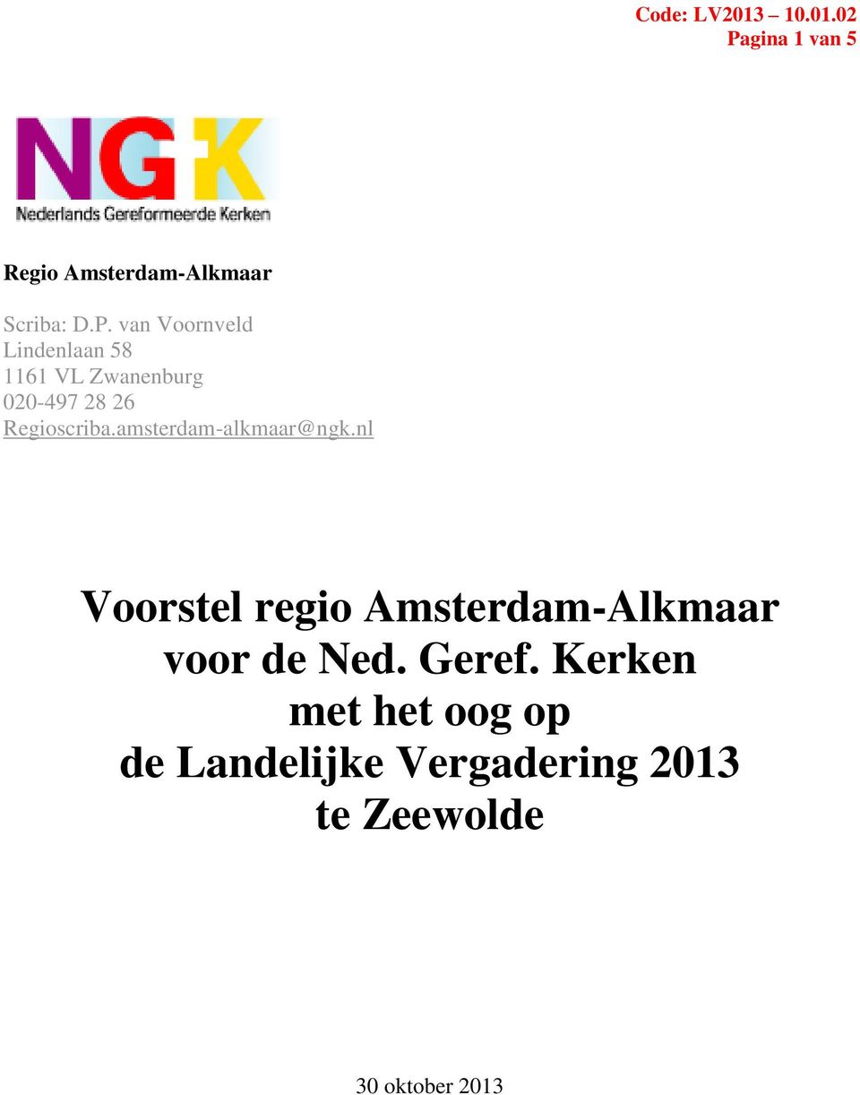 nl Voorstel regio Amsterdam-Alkmaar voor de Ned. Geref.