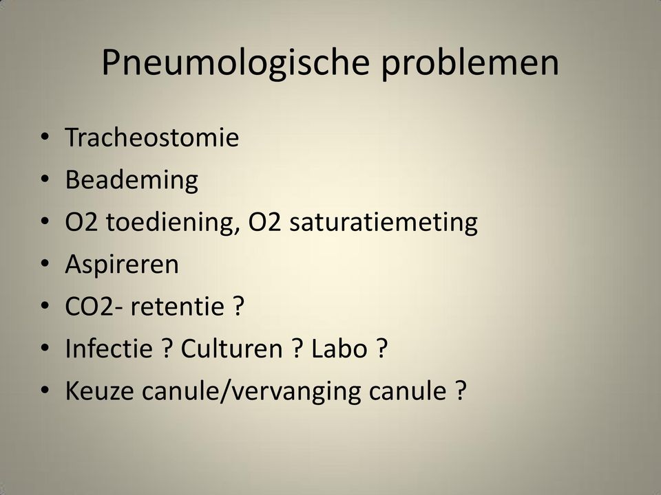 saturatiemeting Aspireren CO2- retentie?