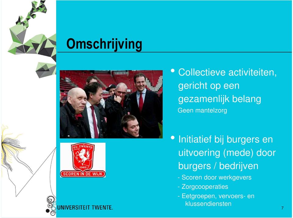 uitvoering (mede) door burgers / bedrijven - Scoren door