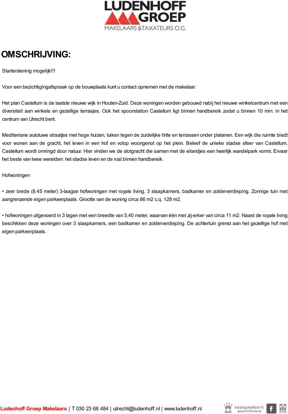 in het centrum van Utrecht bent. Mediterrane autoluwe straatjes met hoge huizen, luiken tegen de zuidelijke hitte en terrassen onder platanen.