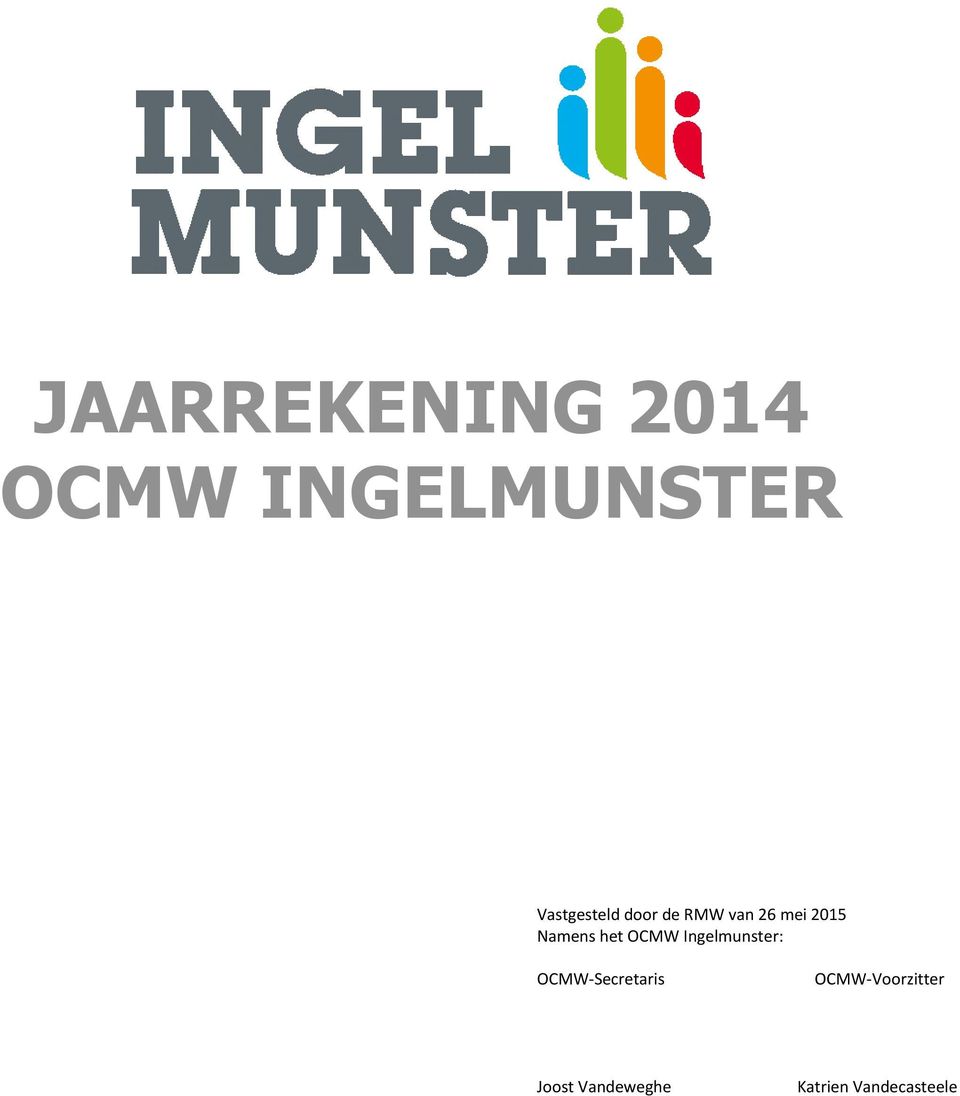 Namens het OCMW Ingelmunster: