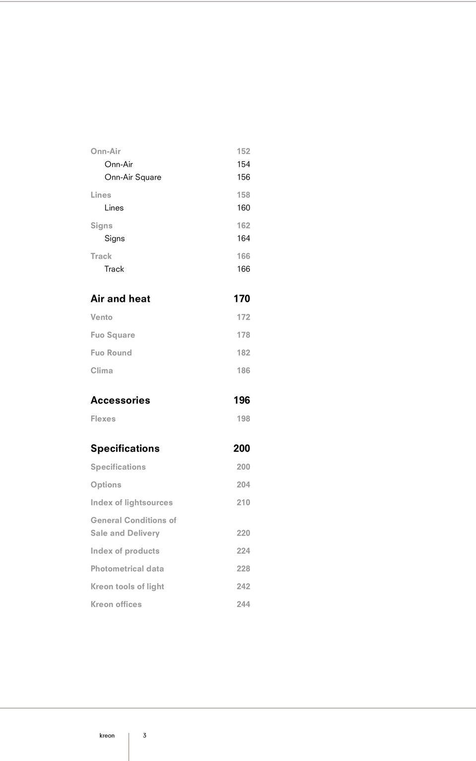 Specifications 200 Specifications 200 Options 204 Index of lightsources 210 General Conditions of