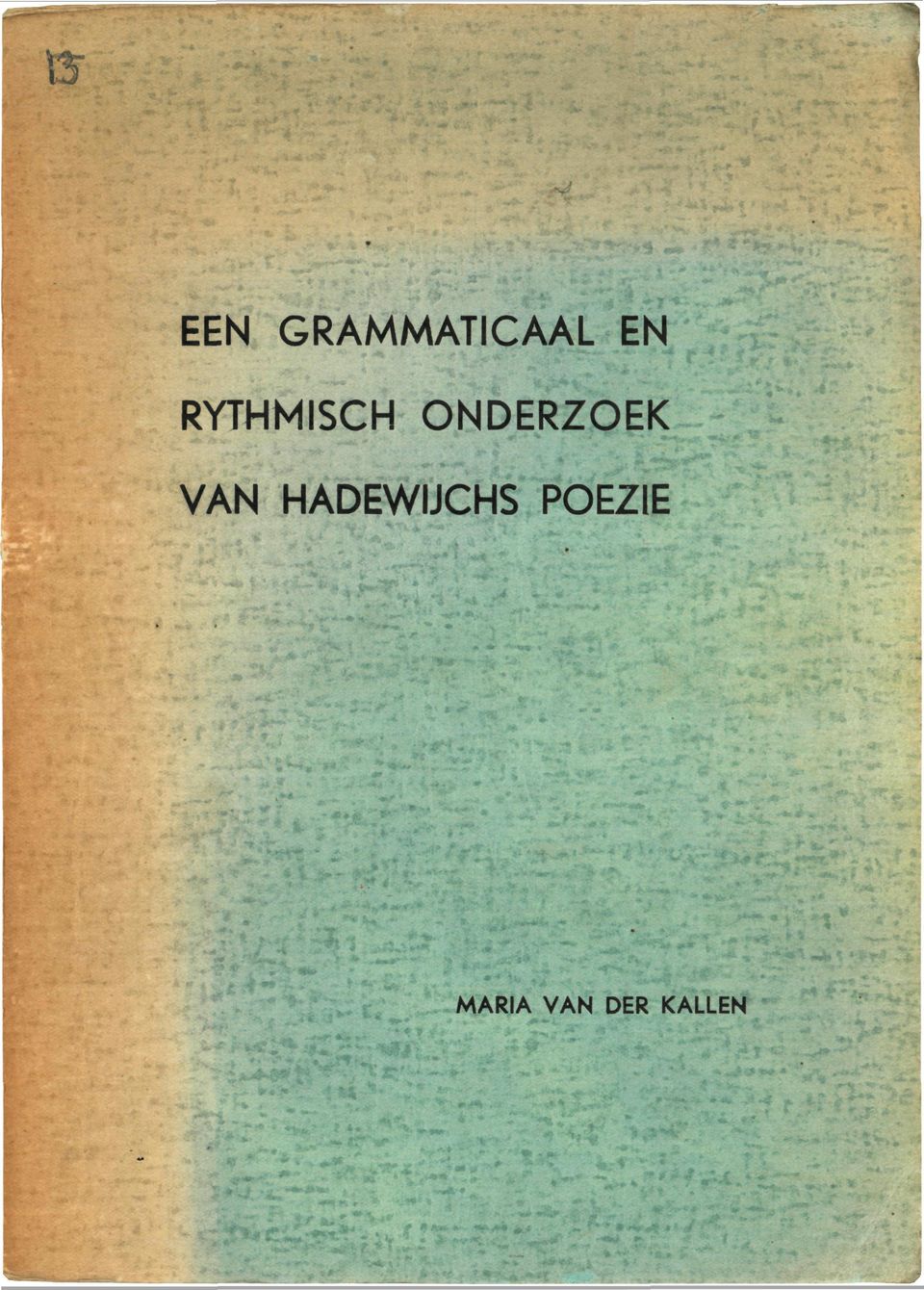 VAN HADEWIJCHS