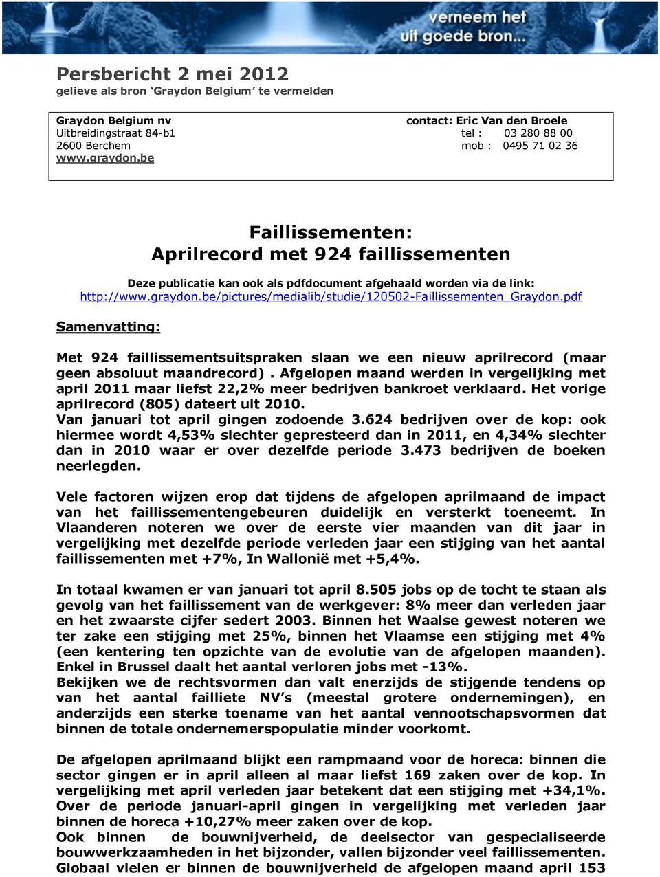 pdf Samenvatting: Met 924 faillissementsuitspraken slaan we een nieuw aprilrecord (maar geen absoluut maandrecord).