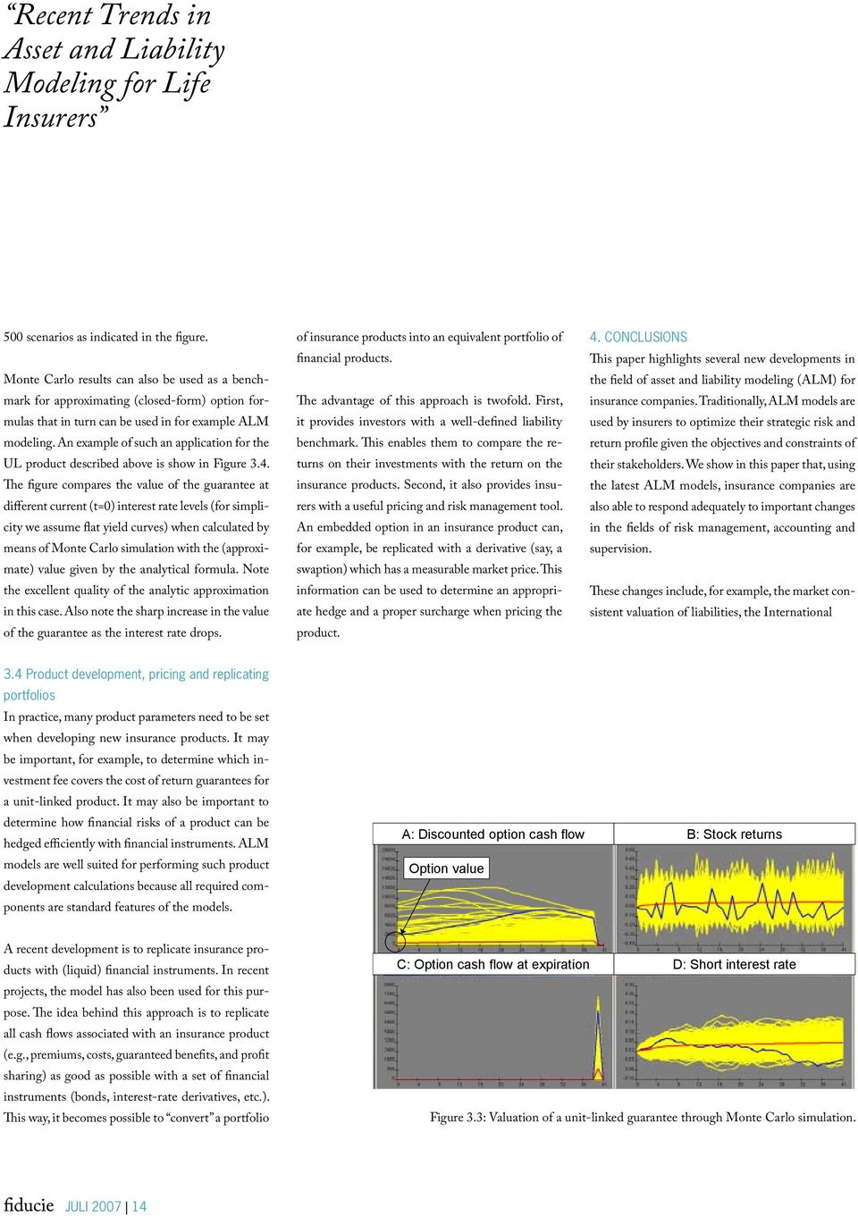 An example of such an application for the UL product described above is show in Figure 3.4.