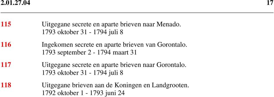 1793 september 2-1794 maart 31 117 Uitgegane secrete en aparte brieven naar Gorontalo.