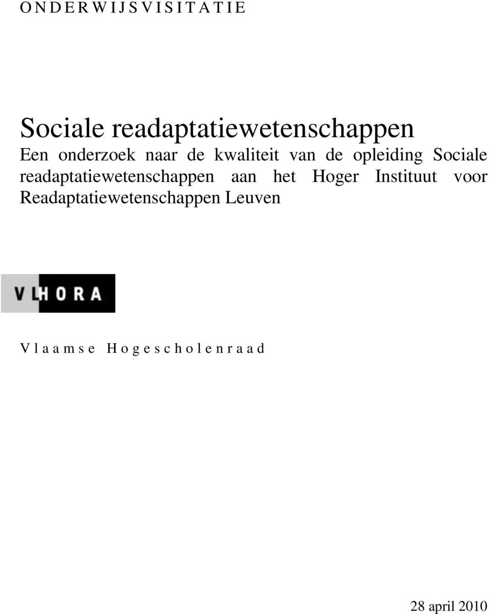 opleiding Sociale readaptatiewetenschappen aan het Hoger Instituut