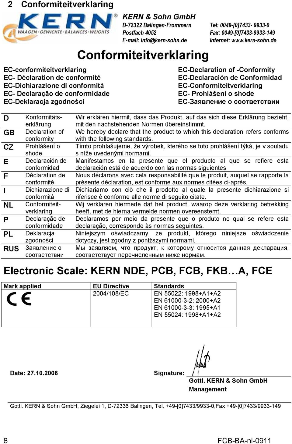 Deklaracja zgodności RUS Заявление о соответствии KERN & Sohn GmbH D-72322 Balingen-Frommern Postfach 4052 E-mail: info@kern-sohn.