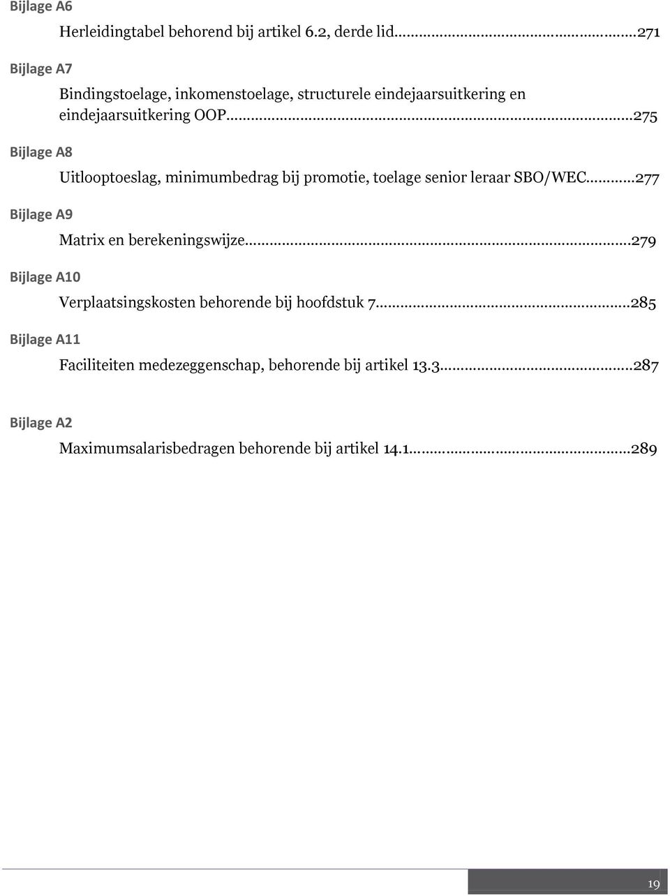 minimumbedrag bij promotie, toelage senior leraar SBO/WEC 277 Matrix en berekeningswijze.