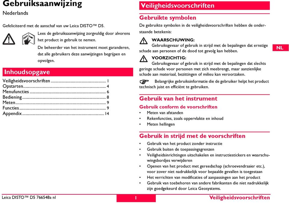 .. 8 Meten... 9 uncties... 9 Appendix.