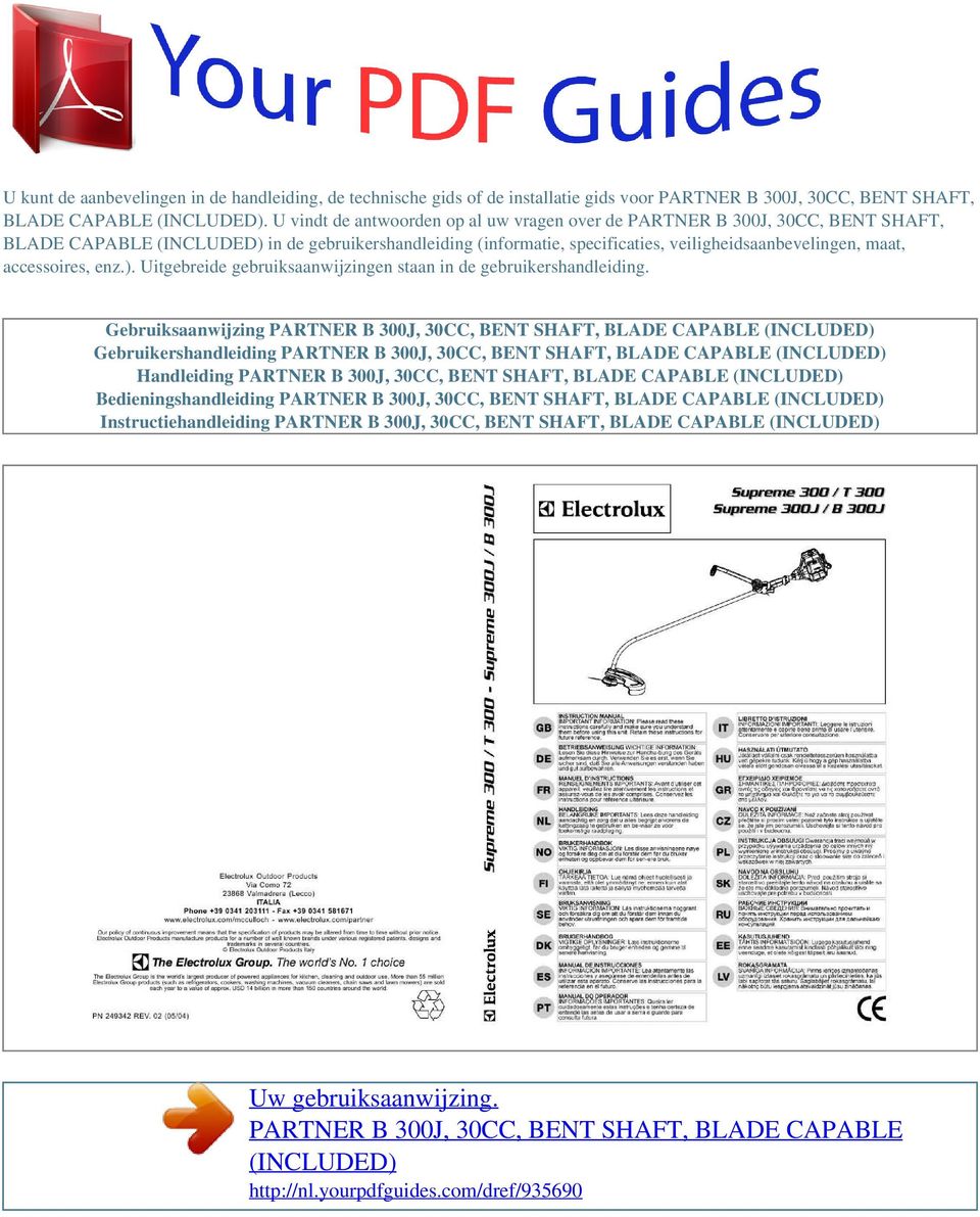 U vindt de antwoorden op al uw vragen over de PARTNER B 300J, 30CC, BENT SHAFT, BLADE CAPABLE in de gebruikershandleiding