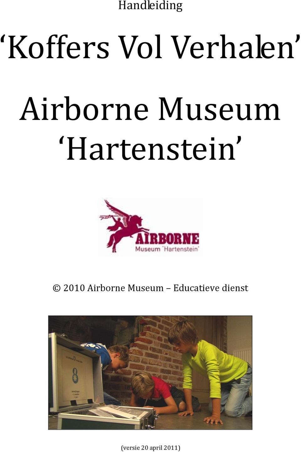 Hartenstein 2010 Airborne