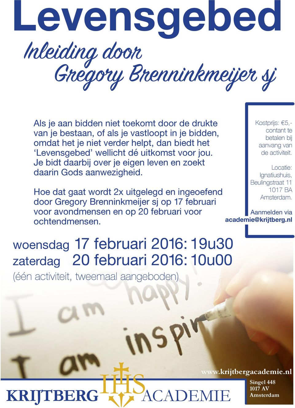 Hoe dat gaat wordt 2x uitgelegd en ingeoefend door Gregory Brenninkmeijer sj op 17 februari voor avondmensen en op 20 februari voor ochtendmensen.