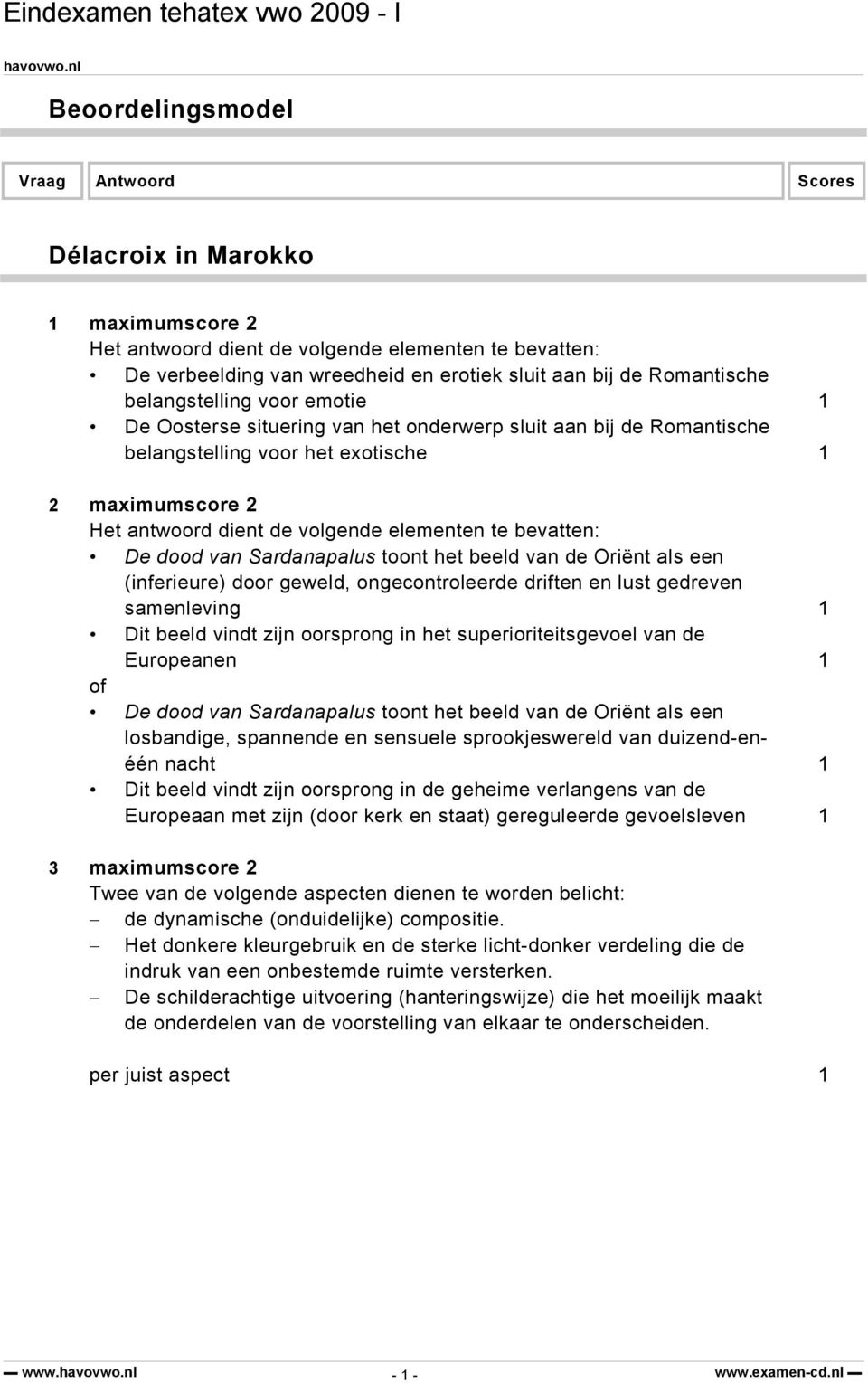 gedreven samenleving 1 Dit beeld vindt zijn oorsprong in het superioriteitsgevoel van de Europeanen 1 of De dood van Sardanapalus toont het beeld van de Oriënt als een losbandige, spannende en