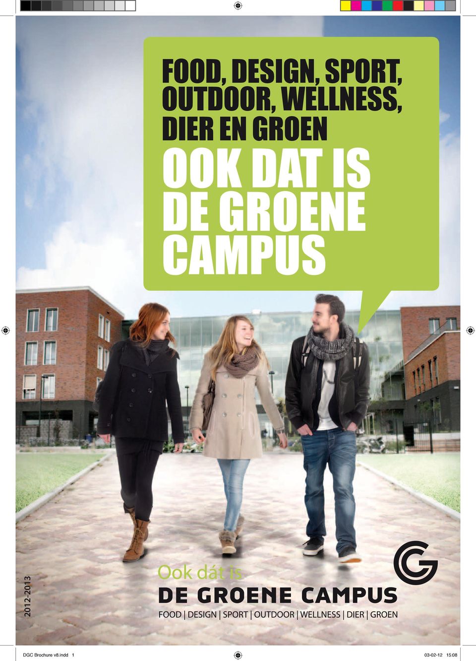 IS DE GROENE CAMPUS 2012-2013