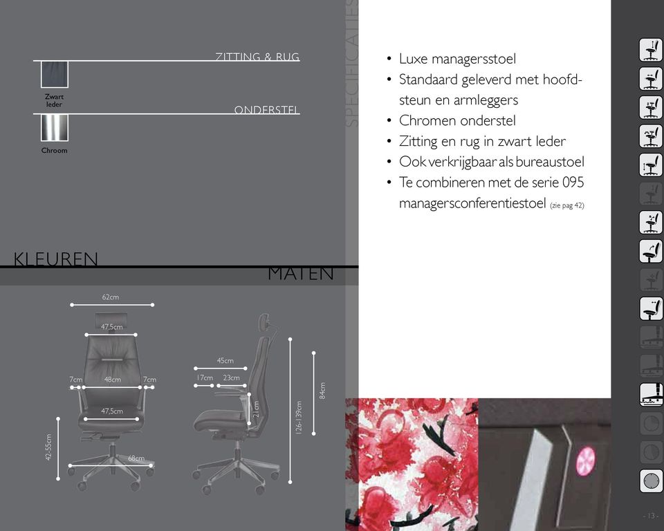 verkrijgbaar als bureaustoel Te combineren met de serie 095 managersconferentiestoel (zie pag