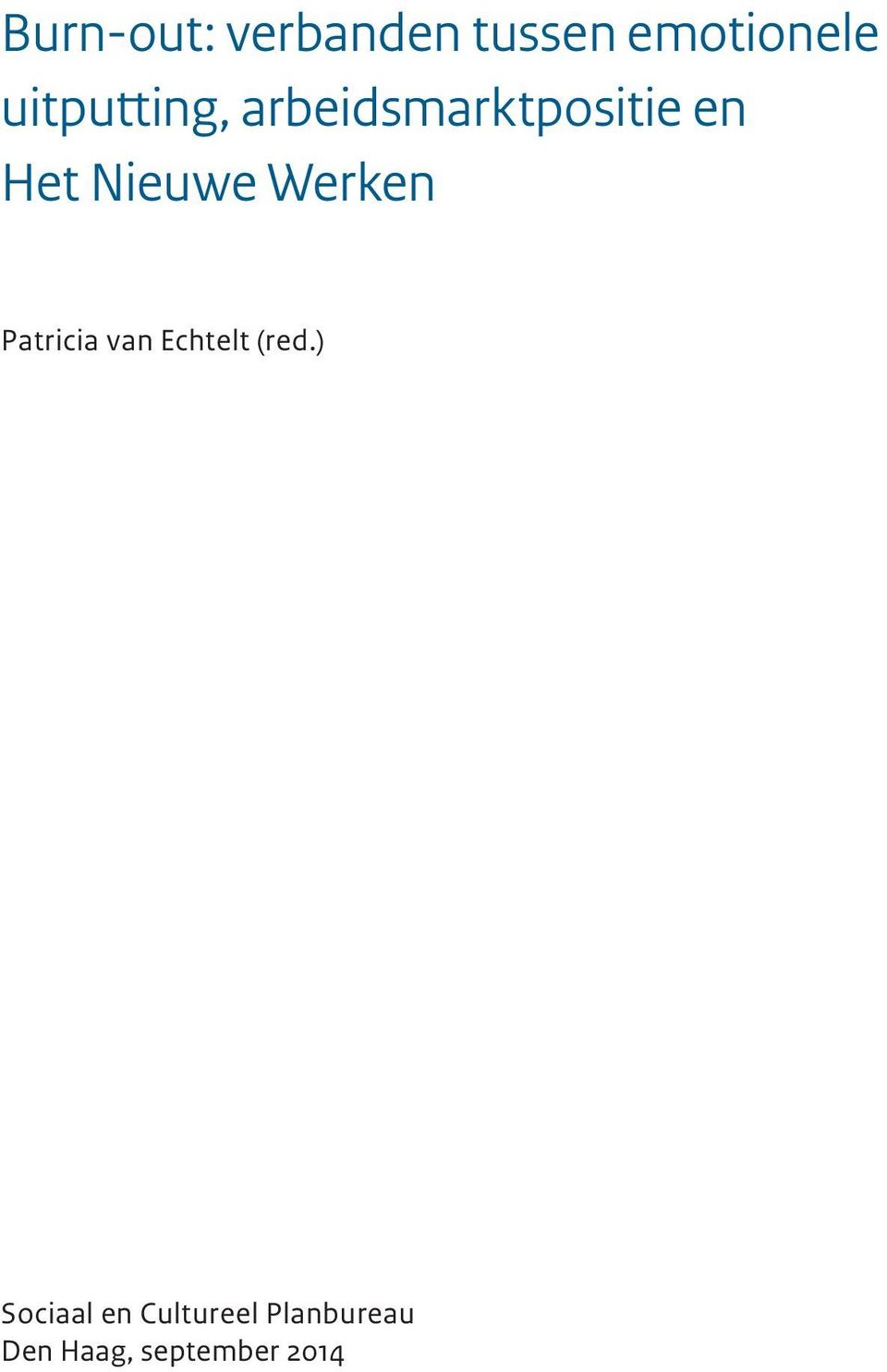 Nieuwe Werken Patricia van Echtelt (red.