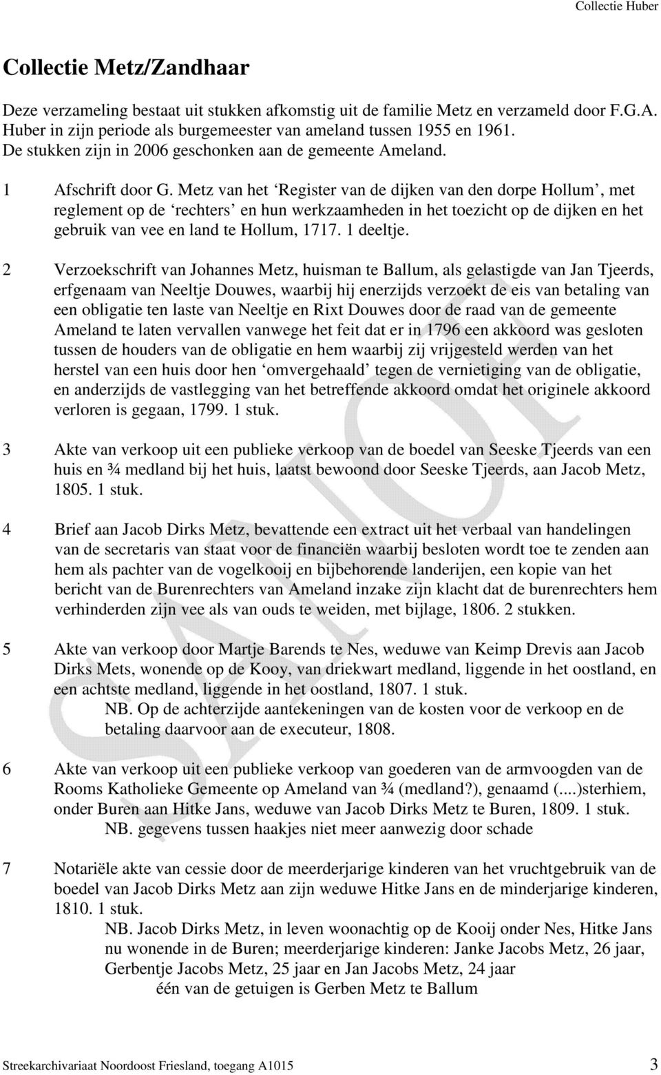 Metz van het Register van de dijken van den dorpe Hollum, met reglement op de rechters en hun werkzaamheden in het toezicht op de dijken en het gebruik van vee en land te Hollum, 1717. 1 deeltje.