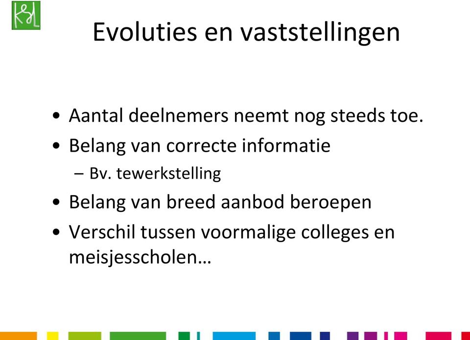 Belang van correcte informatie Bv.