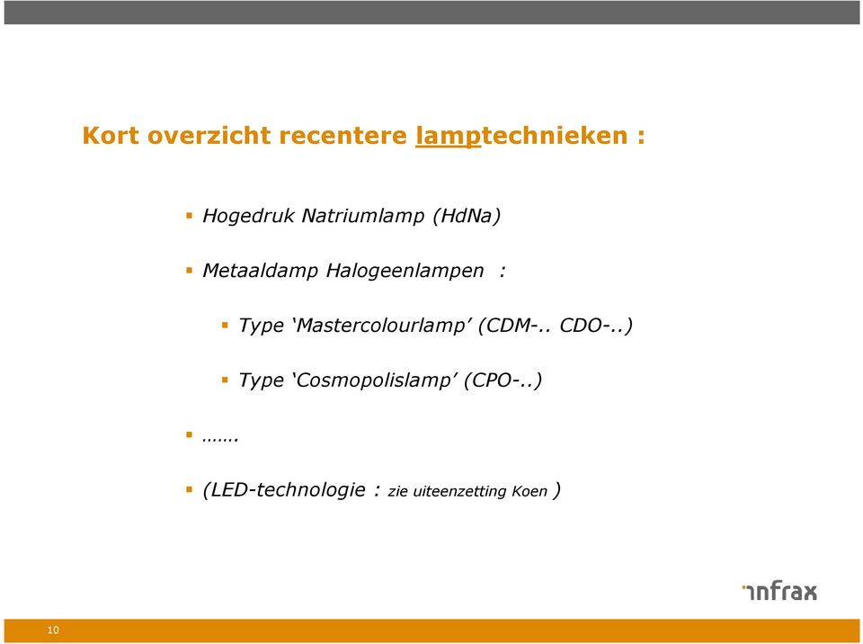 Mastercolourlamp (CDM-.. CDO-.