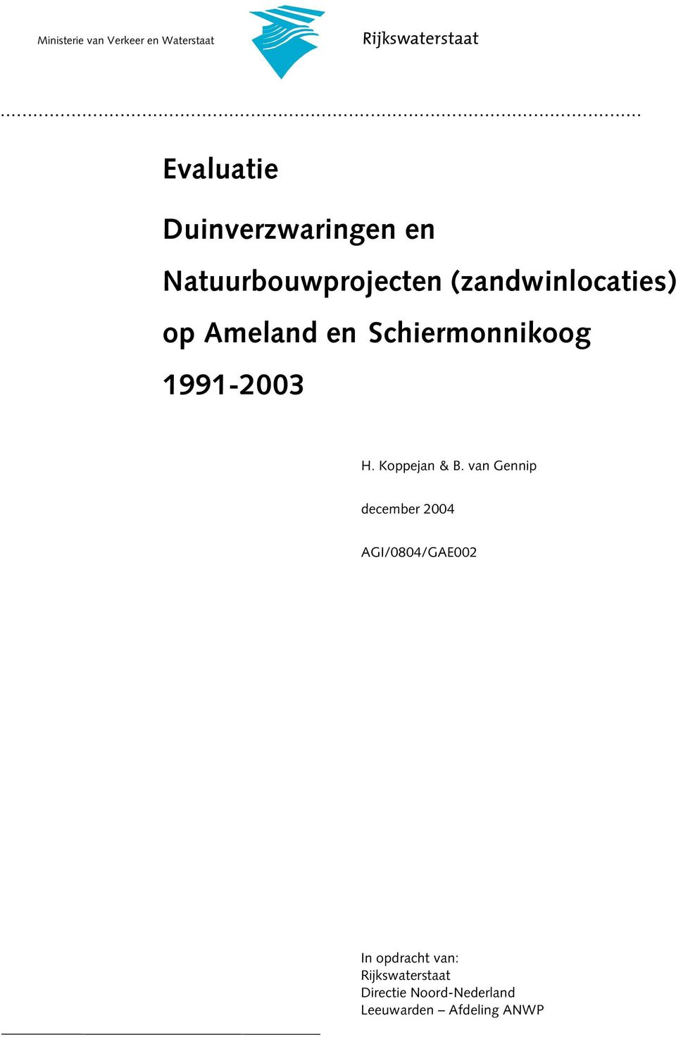 op Ameland en Schiermonnikoog 1991-2003 H. Koppejan & B.