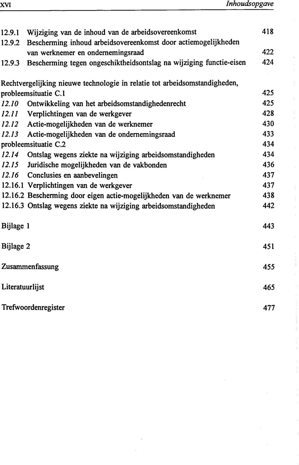 75 Actie-mogelijkheden van de ondernemingsraad 433 probleemsituatie C.2 434 12.