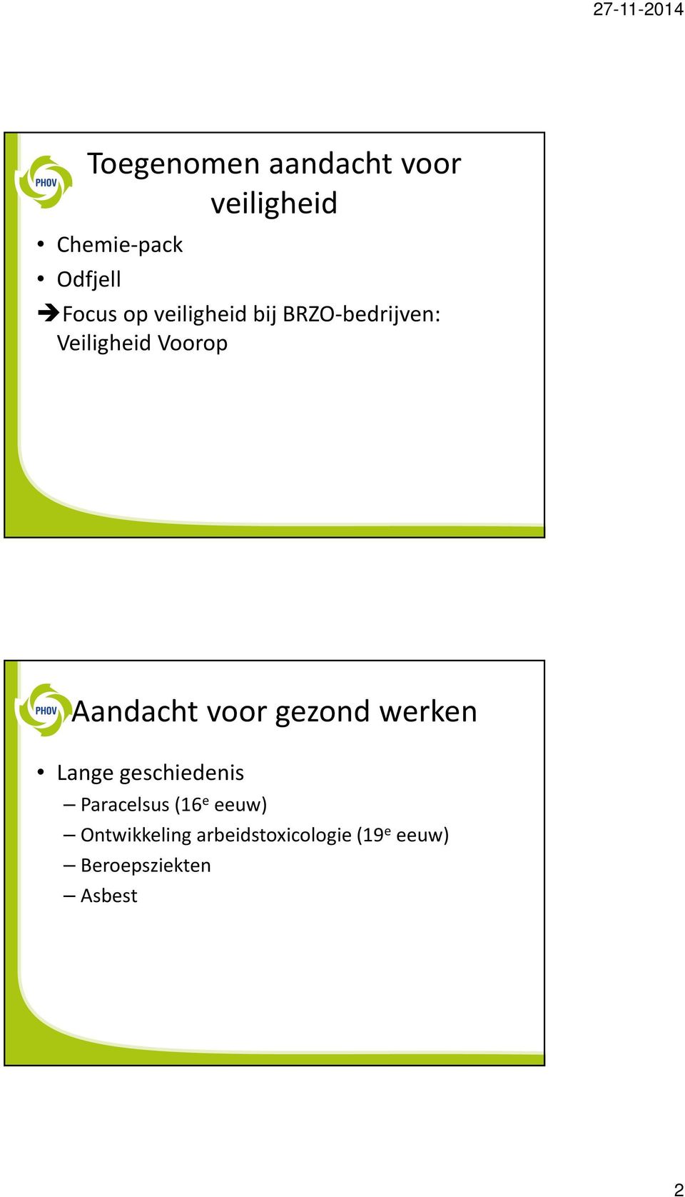 voor gezond werken Lange geschiedenis Paracelsus (16 e eeuw)