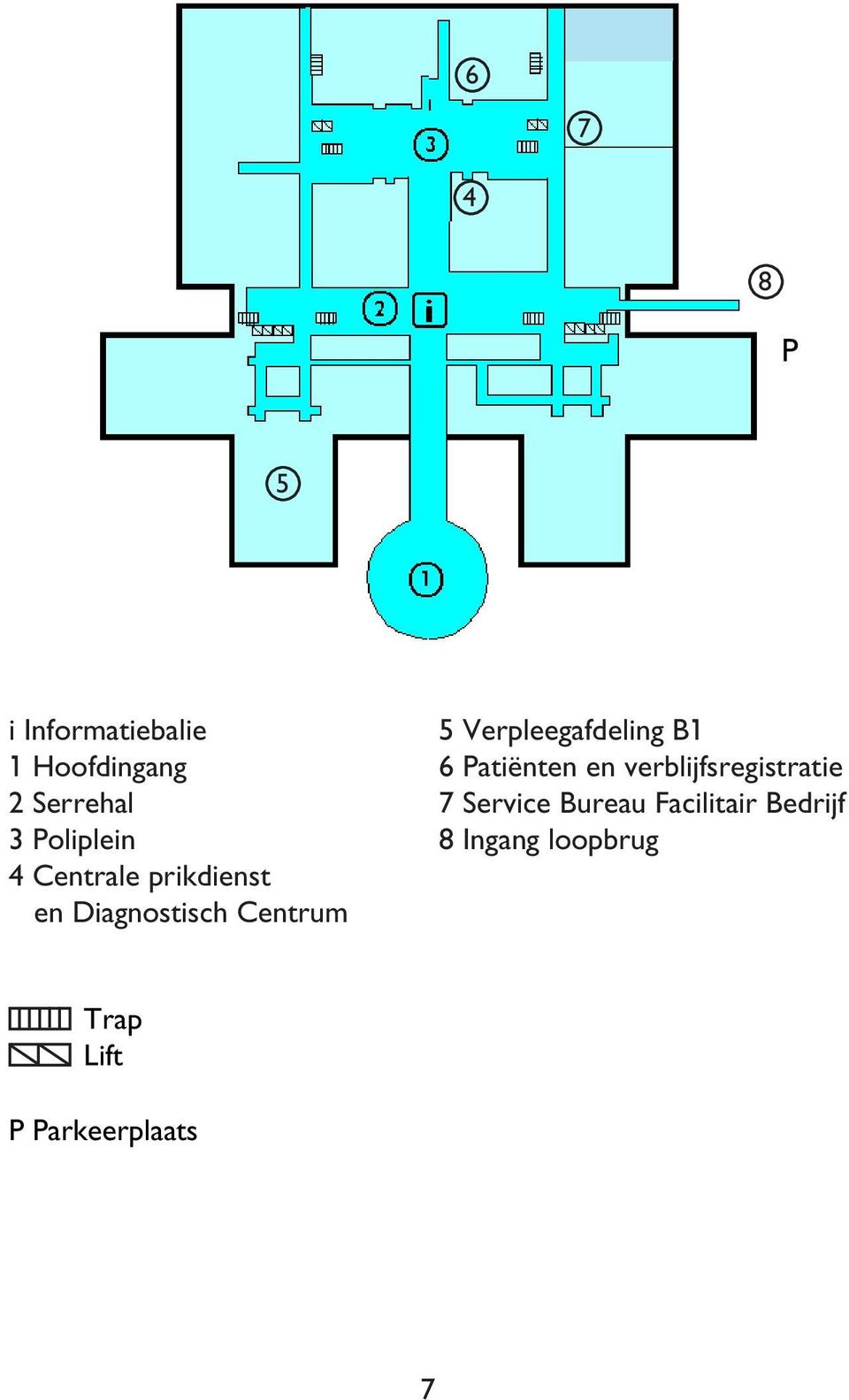 Service Bureau Facilitair Bedrijf 3 Poliplein 8 Ingang