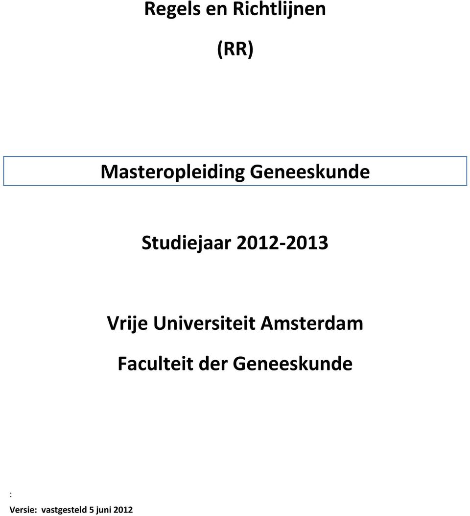 Studiejaar 2012 2013 Vrije