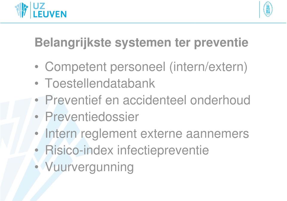 accidenteel onderhoud Preventiedossier Intern reglement