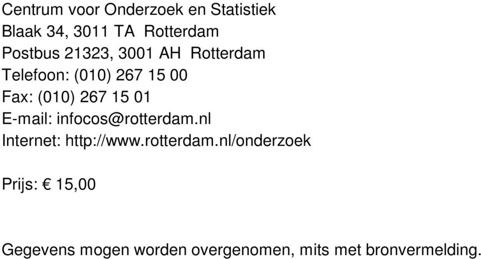 E-mail: infocos@rotterdam.