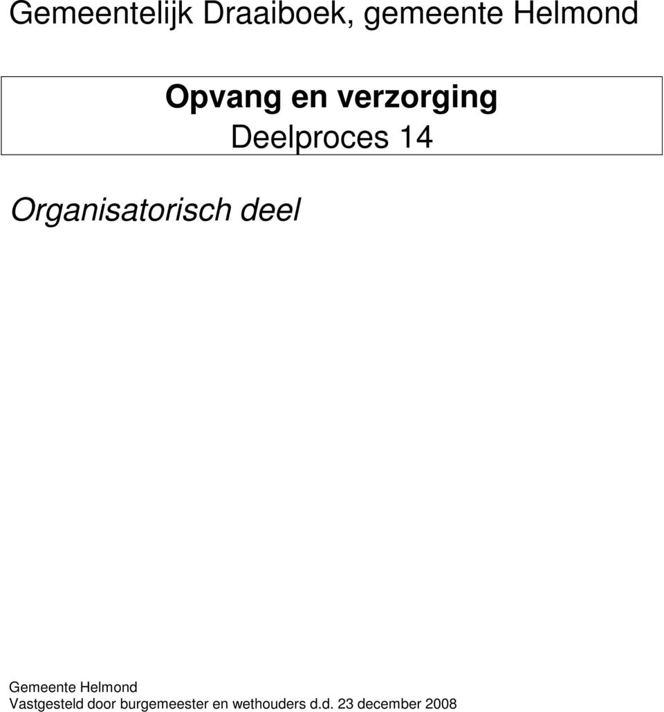 Deelproces 14 Gemeente Helmond Vastgesteld