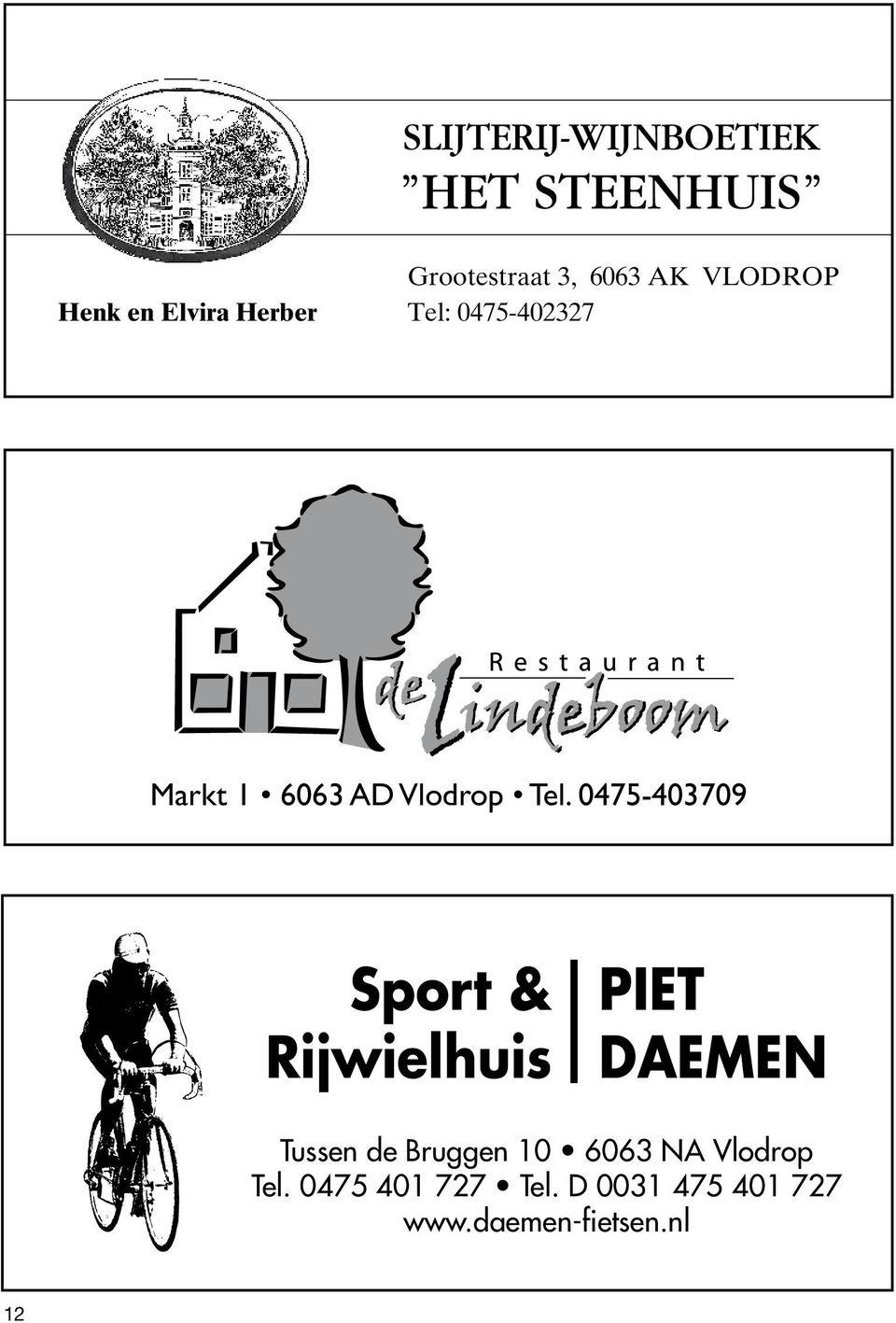 0475-403709 Sport & Rijwielhuis PIET DAEMEN Tussen de Bruggen