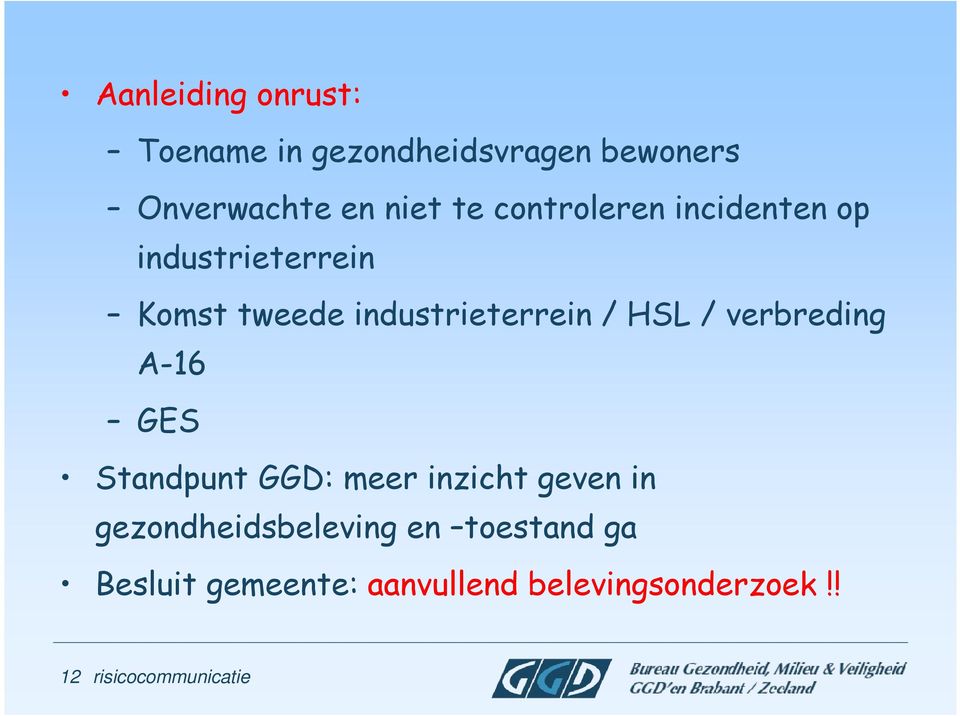 / HSL / verbreding A-16 GES Standpunt GGD: meer inzicht geven in