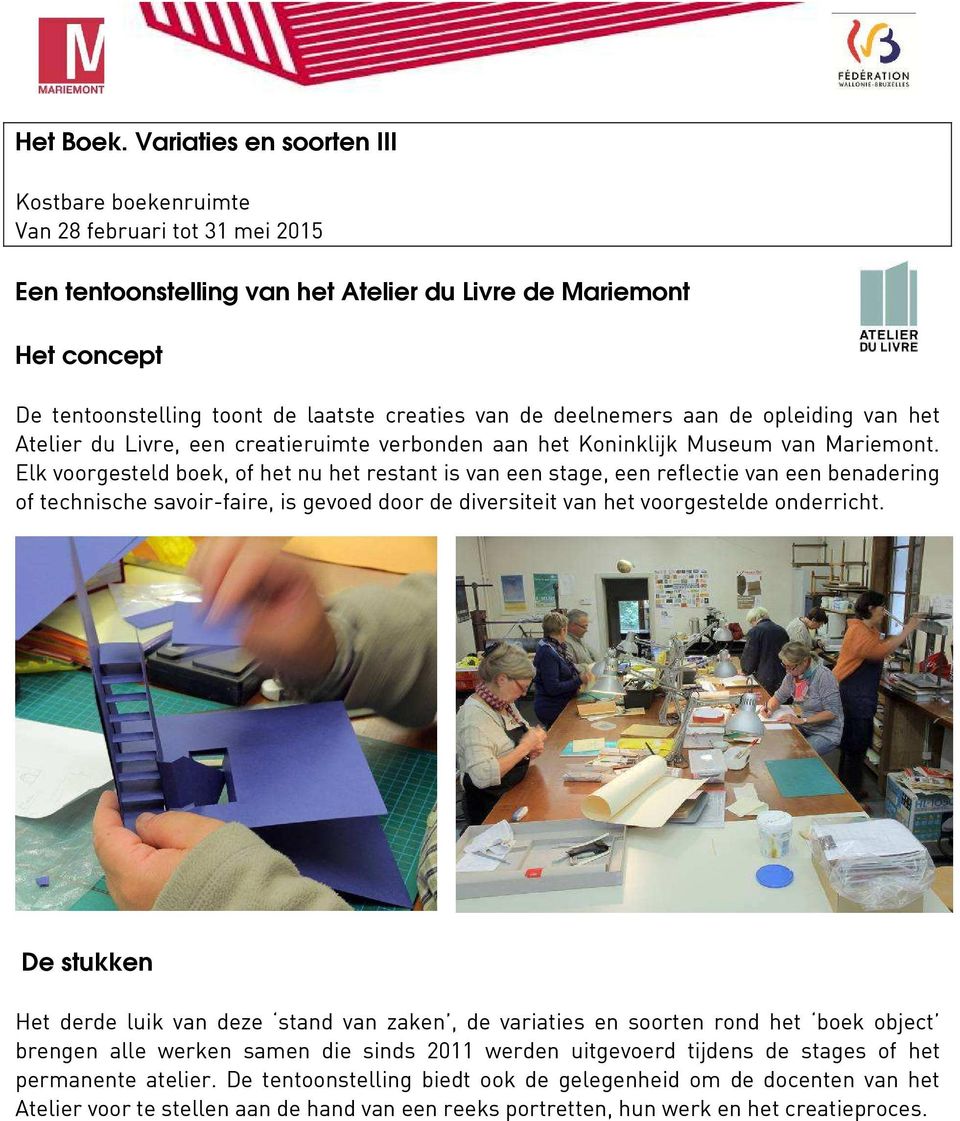 de deelnemers aan de opleiding van het Atelier du Livre, een creatieruimte verbonden aan het Koninklijk Museum van Mariemont.