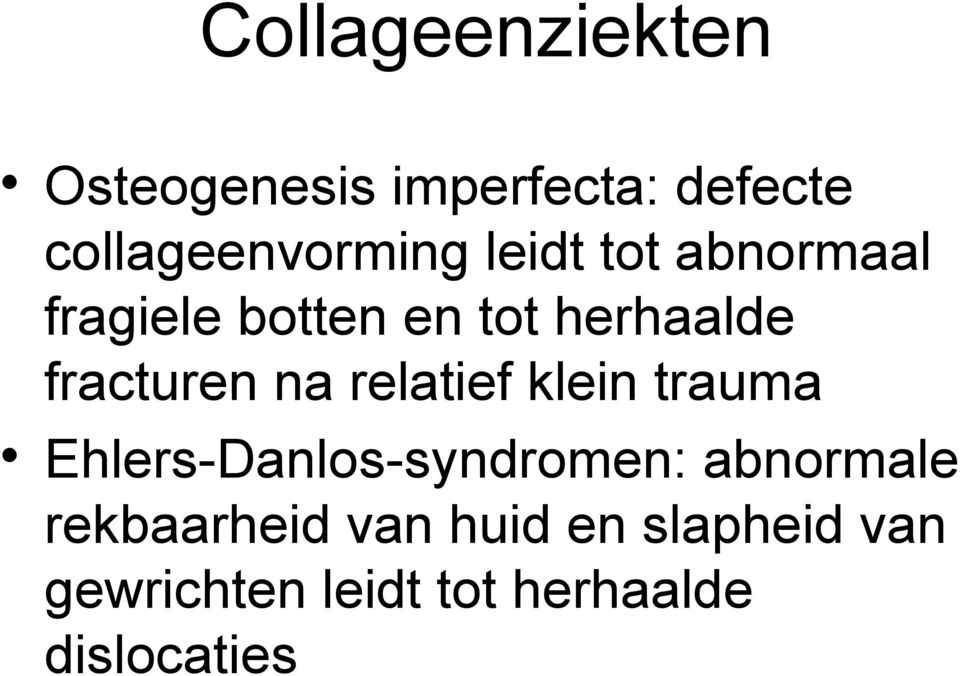 relatief klein trauma Ehlers-Danlos-syndromen: abnormale