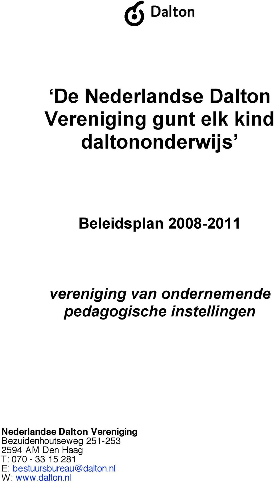 instellingen Nederlandse Dalton Vereniging Bezuidenhoutseweg 251-253