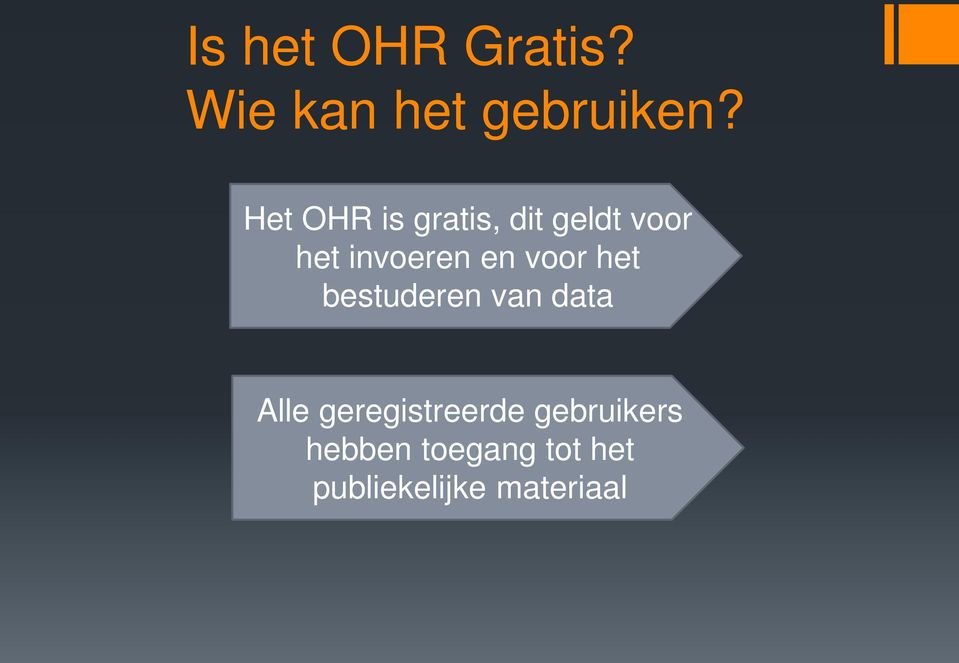 voor het bestuderen van data Alle geregistreerde