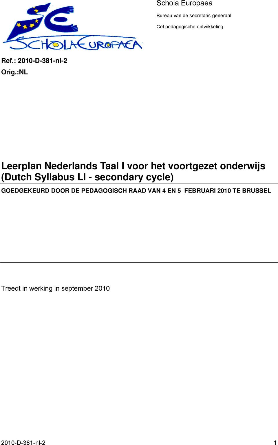 :NL Leerplan Nederlands Taal I voor het voortgezet onderwijs (Dutch Syllabus LI -